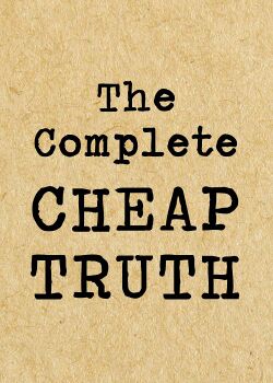 Complete Cheap Truth book cover